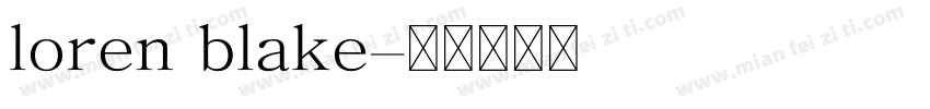 loren blake字体转换